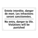 Entrée interdite, danger de mort.  /.../ - No entry, danger to life. Violations  /.../