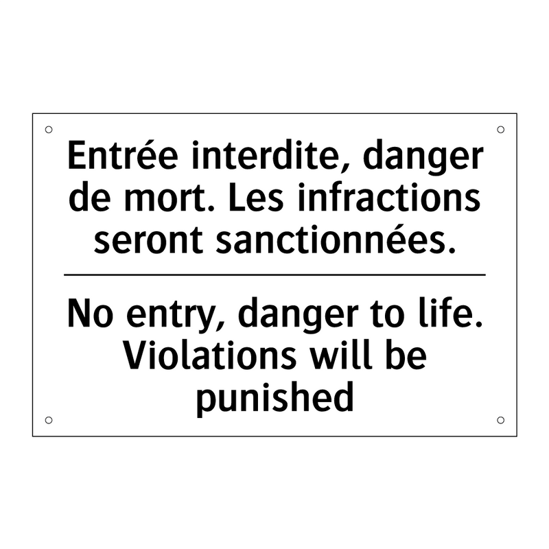 Entrée interdite, danger de mort.  /.../ - No entry, danger to life. Violations  /.../