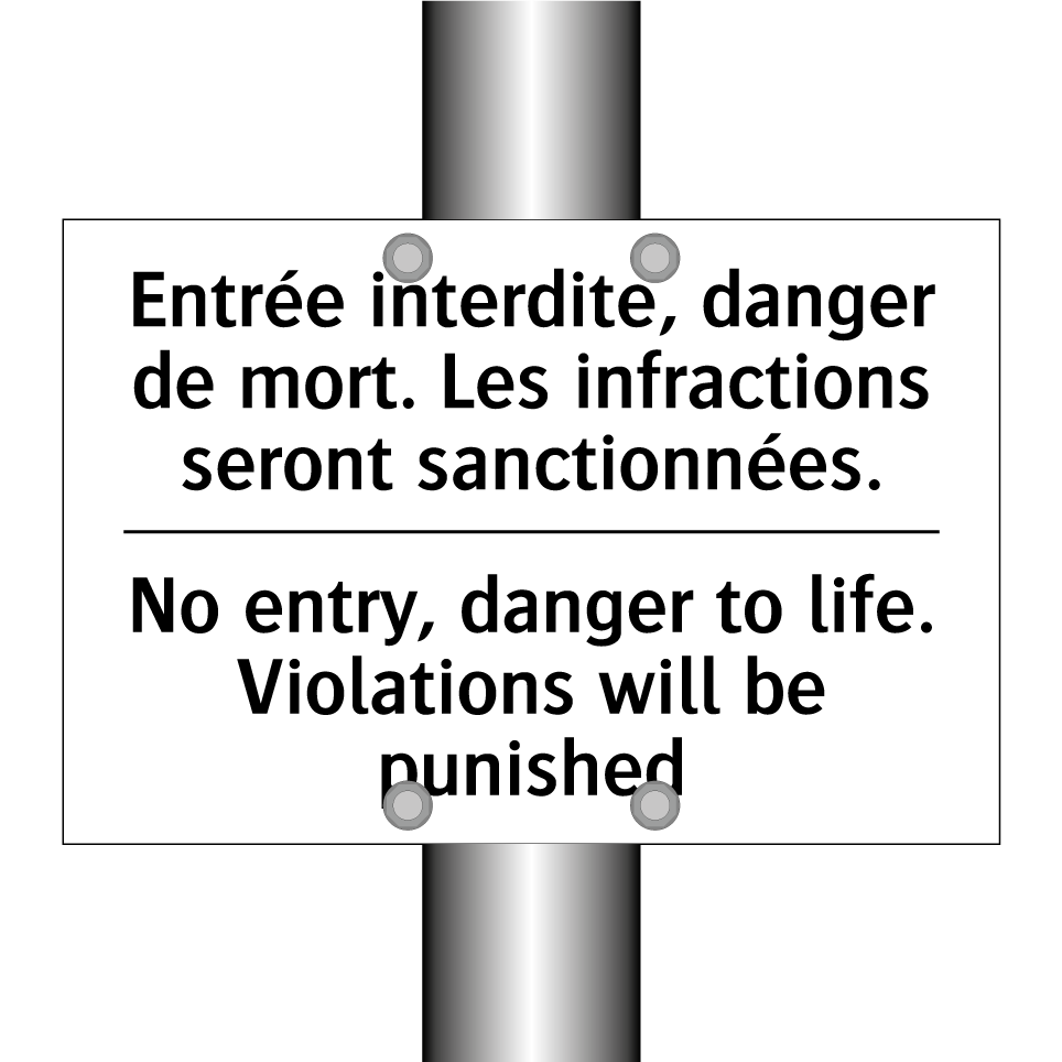 Entrée interdite, danger de mort.  /.../ - No entry, danger to life. Violations  /.../