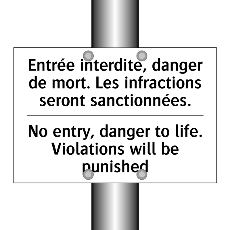 Entrée interdite, danger de mort.  /.../ - No entry, danger to life. Violations  /.../