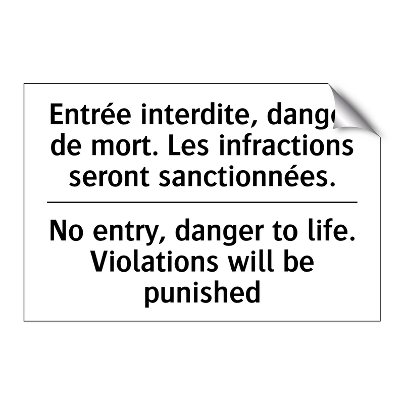 Entrée interdite, danger de mort.  /.../ - No entry, danger to life. Violations  /.../