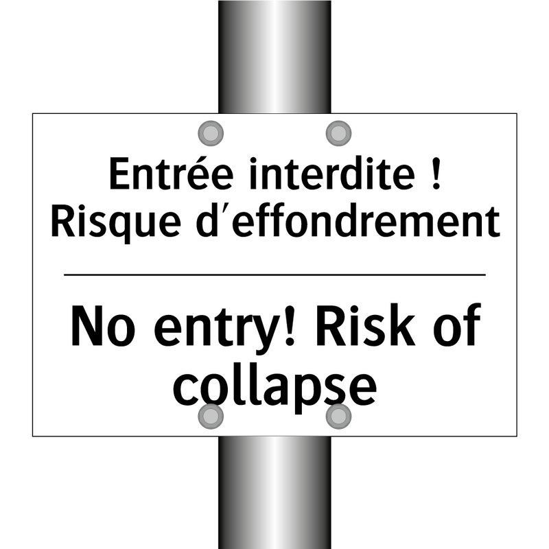 Entrée interdite ! Risque d'effondrement /.../ - No entry! Risk of collapse