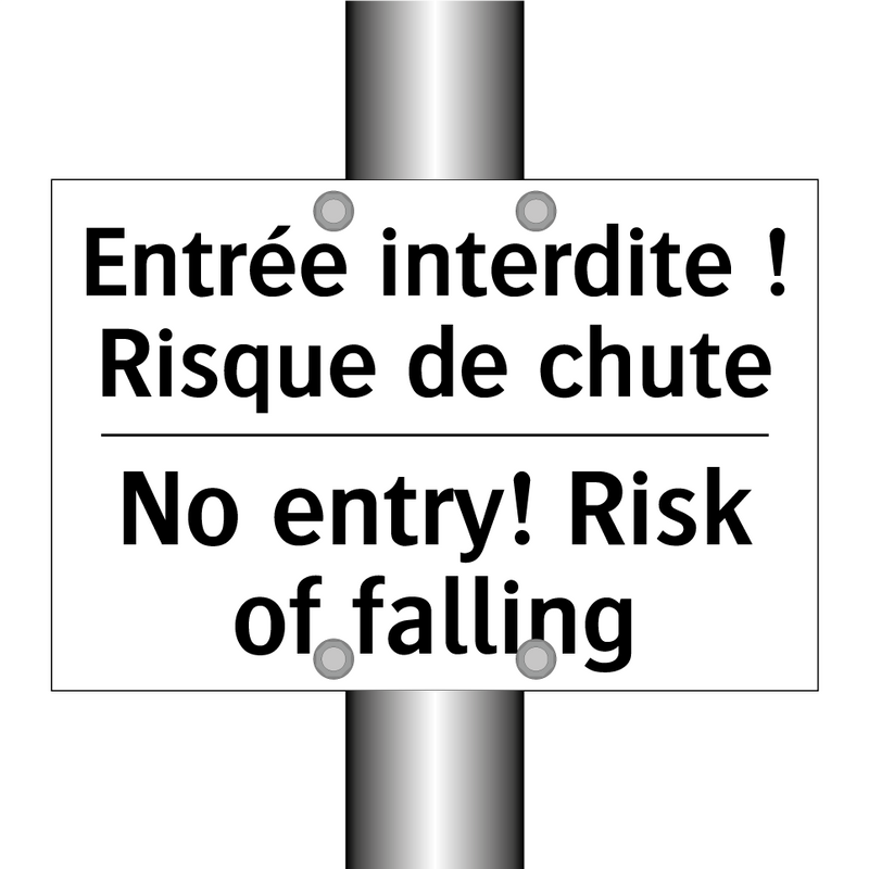 Entrée interdite ! Risque de chute /.../ - No entry! Risk of falling