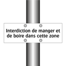 Interdiction de manger et de boire dans cette zone