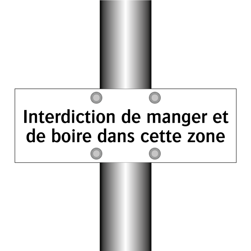 Interdiction de manger et de boire dans cette zone