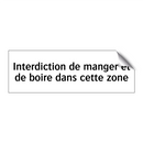 Interdiction de manger et de boire dans cette zone