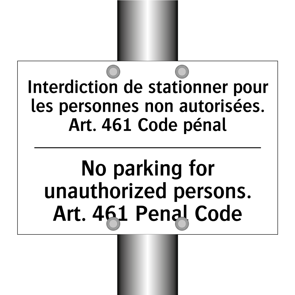 Interdiction de stationner pour  /.../ - No parking for unauthorized persons.  /.../