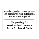 Interdiction de stationner pour  /.../ - No parking for unauthorized persons.  /.../