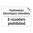 Trottinettes électriques interdites /.../ - E-scooters prohibited