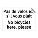 Pas de vélos ici, s'il vous plaît /.../ - No bicycles here, please