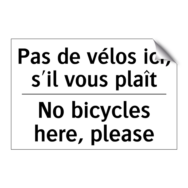 Pas de vélos ici, s'il vous plaît /.../ - No bicycles here, please