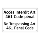 Accès interdit Art. 461 Code pénal /.../ - No Trespassing Art. 461 Penal  /.../