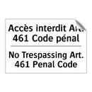 Accès interdit Art. 461 Code pénal /.../ - No Trespassing Art. 461 Penal  /.../