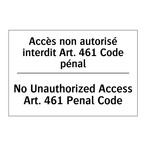 Accès non autorisé interdit Art.  /.../ - No Unauthorized Access Art. 461  /.../