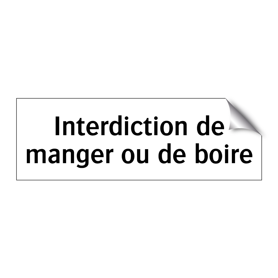 Interdiction de manger ou de boire