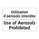 Utilisation d'aérosols interdite /.../ - Use of Aerosols Prohibited