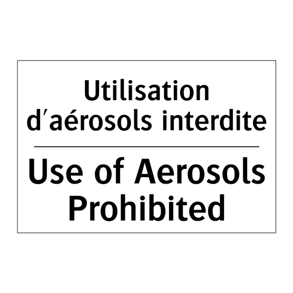 Utilisation d'aérosols interdite /.../ - Use of Aerosols Prohibited