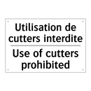 Utilisation de cutters interdite /.../ - Use of cutters prohibited