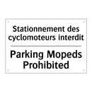 Stationnement des cyclomoteurs  /.../ - Parking Mopeds Prohibited