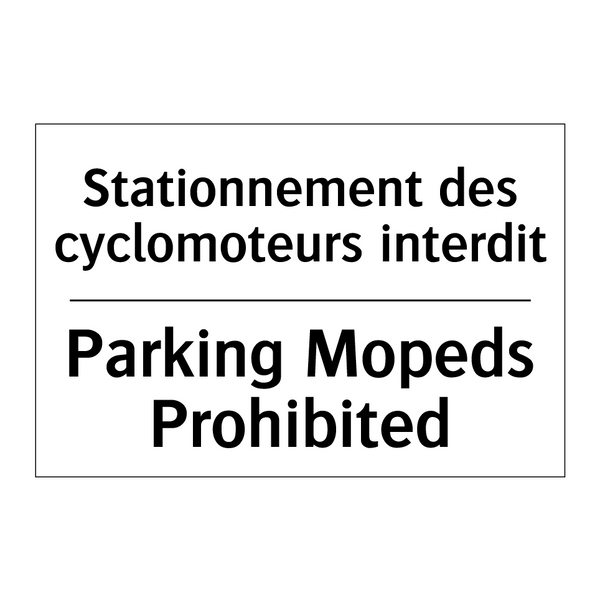 Stationnement des cyclomoteurs  /.../ - Parking Mopeds Prohibited