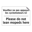 Veuillez ne pas appuyer les cyclomoteurs  /.../ - Please do not lean mopeds here