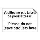 Veuillez ne pas laisser de poussettes  /.../ - Please do not leave strollers  /.../