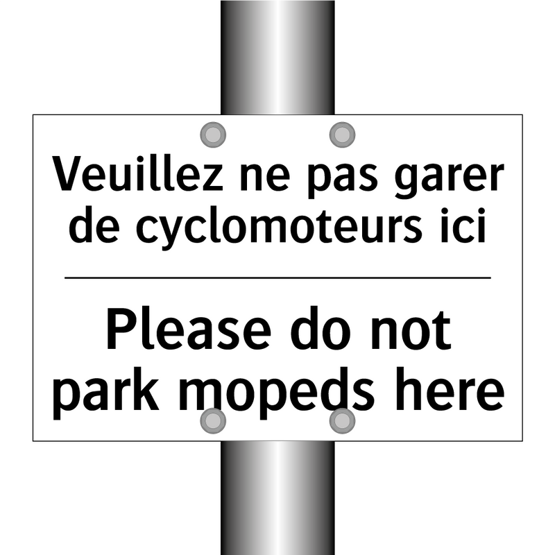 Veuillez ne pas garer de cyclomoteurs  /.../ - Please do not park mopeds here