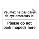 Veuillez ne pas garer de cyclomoteurs  /.../ - Please do not park mopeds here