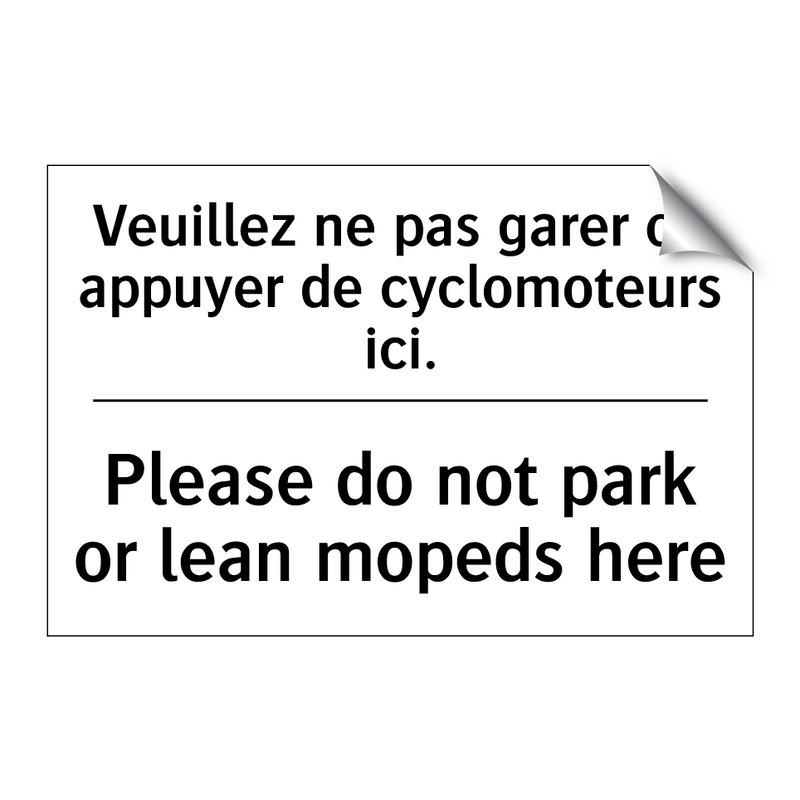 Veuillez ne pas garer ou appuyer  /.../ - Please do not park or lean mopeds  /.../