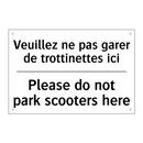 Veuillez ne pas garer de trottinettes  /.../ - Please do not park scooters here /.../