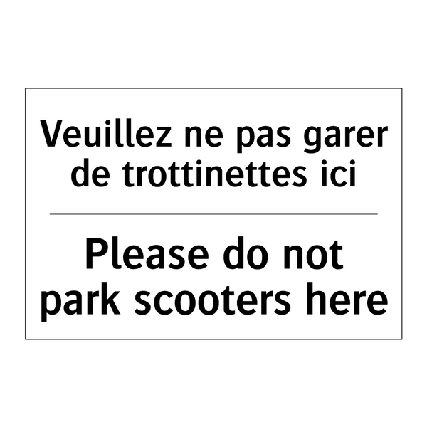 Veuillez ne pas garer de trottinettes  /.../ - Please do not park scooters here /.../