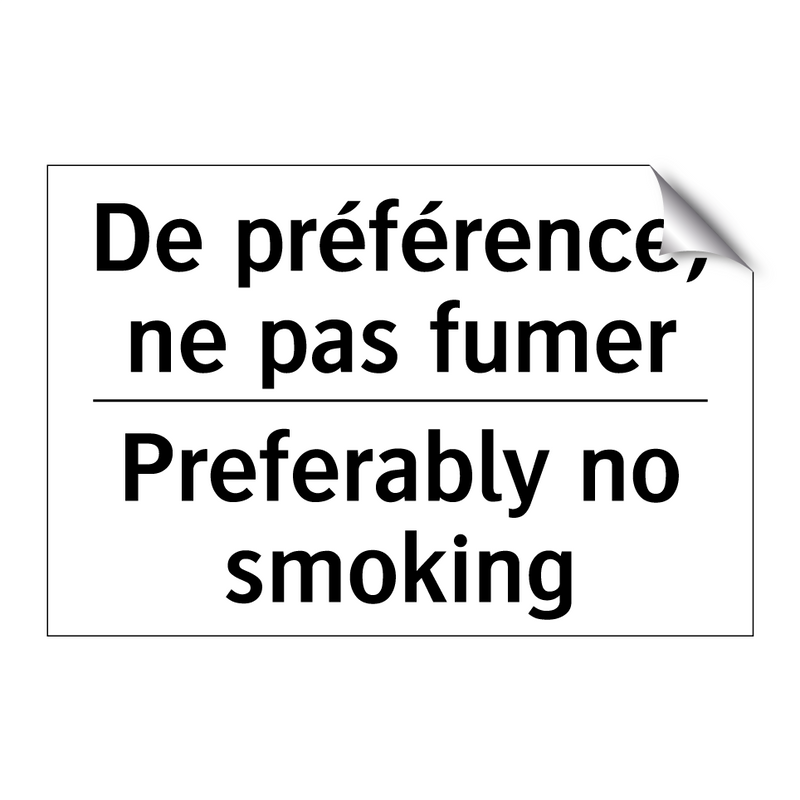 De préférence, ne pas fumer - Preferably no smoking