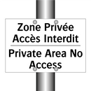 Zone Privée Accès Interdit - Private Area No Access