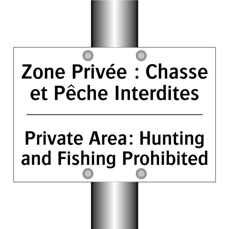 Zone Privée : Chasse et Pêche  /.../ - Private Area: Hunting and Fishing  /.../
