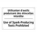 Utilisation d'outils produisant  /.../ - Use of Spark-Producing Tools Prohibited /.../