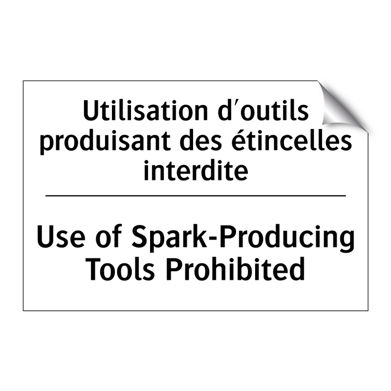 Utilisation d'outils produisant  /.../ - Use of Spark-Producing Tools Prohibited /.../