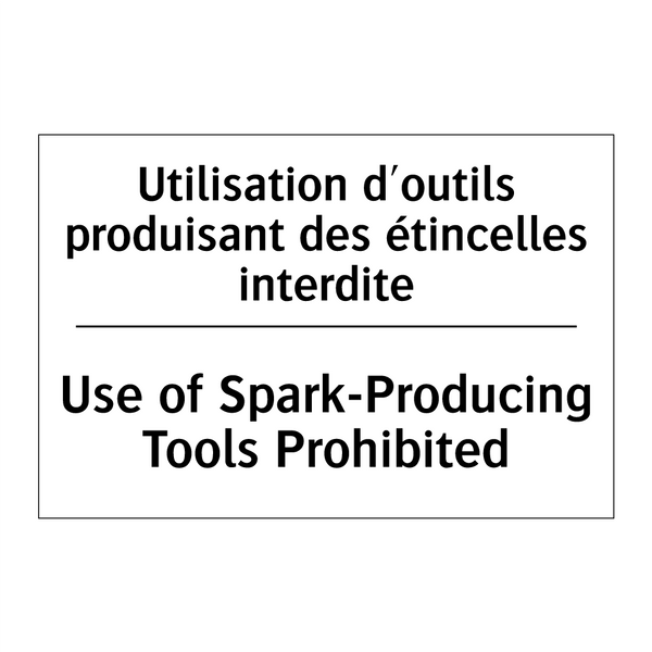 Utilisation d'outils produisant  /.../ - Use of Spark-Producing Tools Prohibited /.../