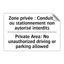 Zone privée : Conduite ou stationnement  /.../ - Private Area: No unauthorized  /.../