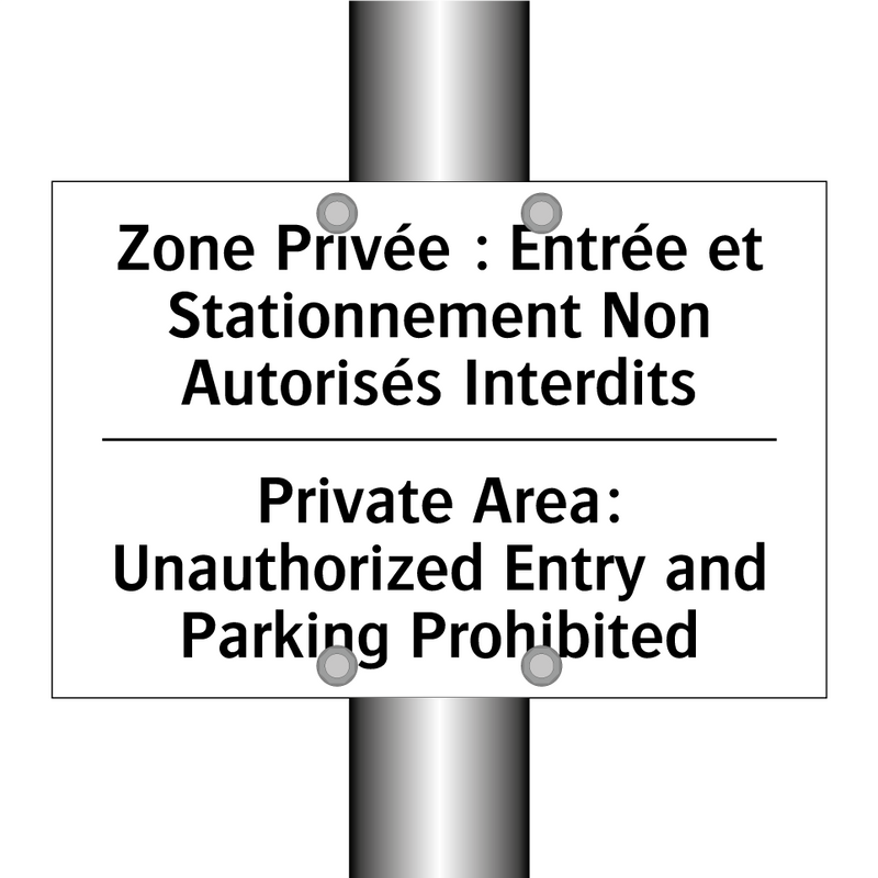 Zone Privée : Entrée et Stationnement  /.../ - Private Area: Unauthorized Entry  /.../
