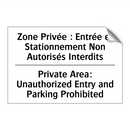 Zone Privée : Entrée et Stationnement  /.../ - Private Area: Unauthorized Entry  /.../