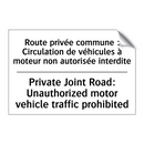 Route privée commune : Circulation  /.../ - Private Joint Road: Unauthorized  /.../