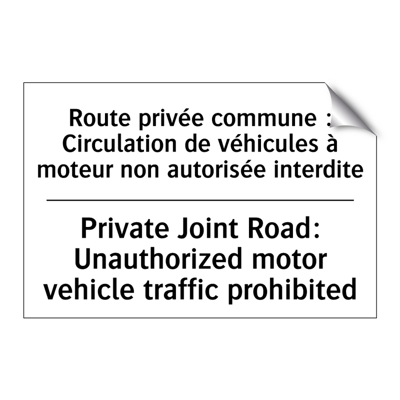 Route privée commune : Circulation  /.../ - Private Joint Road: Unauthorized  /.../