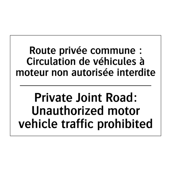 Route privée commune : Circulation  /.../ - Private Joint Road: Unauthorized  /.../