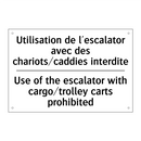 Utilisation de l'escalator avec  /.../ - Use of the escalator with cargo/trolley  /.../
