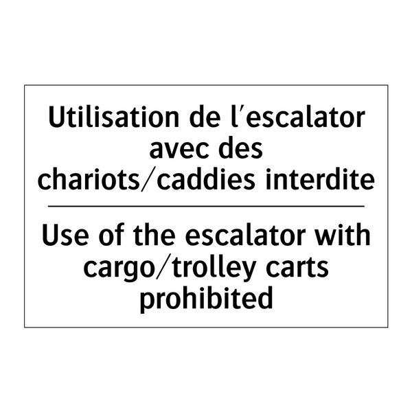 Utilisation de l'escalator avec  /.../ - Use of the escalator with cargo/trolley  /.../