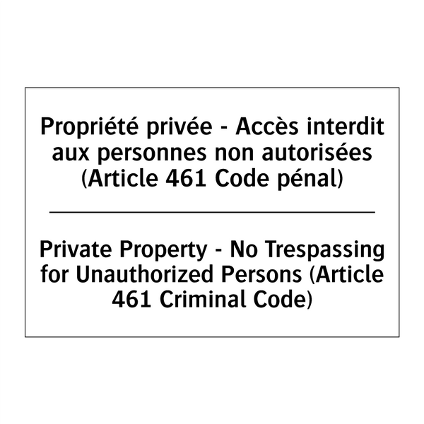 Propriété privée - Accès interdit  /.../ - Private Property - No Trespassing  /.../