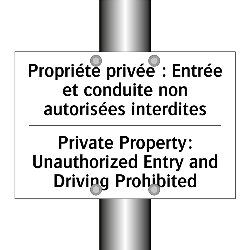 Propriété privée : Entrée et conduite  /.../ - Private Property: Unauthorized  /.../