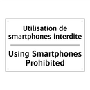 Utilisation de smartphones interdite /.../ - Using Smartphones Prohibited