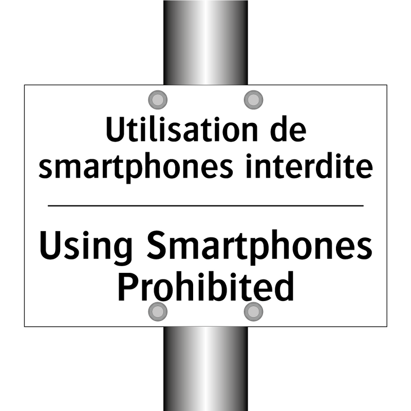 Utilisation de smartphones interdite /.../ - Using Smartphones Prohibited