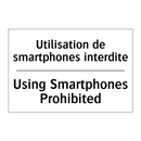 Utilisation de smartphones interdite /.../ - Using Smartphones Prohibited